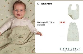 Promotions Little farm badcape - Little Dutch - Valide de 08/03/2024 à 14/04/2024 chez Euro Shop