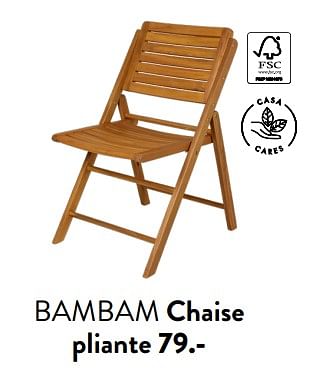 Promotions Bambam chaise pliante - Produit maison - Casa - Valide de 29/02/2024 à 25/09/2024 chez Casa