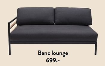 Promoties Banc lounge - Huismerk - Casa - Geldig van 29/02/2024 tot 25/09/2024 bij Casa