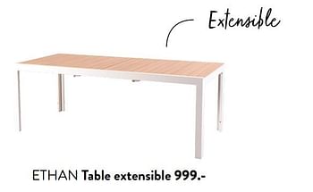 Promotions Ethan table extensible - Produit maison - Casa - Valide de 29/02/2024 à 25/09/2024 chez Casa