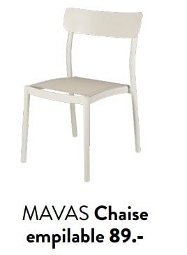 Promotions Mavas chaise empilable - Produit maison - Casa - Valide de 29/02/2024 à 25/09/2024 chez Casa