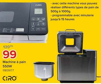 Promoties Ciro machine à pain 550w - Ciro - Geldig van 08/03/2024 tot 14/04/2024 bij Euro Shop