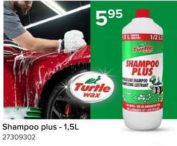 Promotions Shampoo plus - Turtle wax - Valide de 08/03/2024 à 14/04/2024 chez Euro Shop