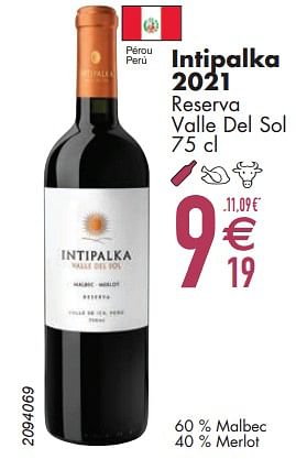 Promoties Intipalka 2021 reserva valle del sol - Rode wijnen - Geldig van 12/03/2024 tot 08/04/2024 bij Cora