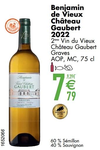 Promoties Benjamin de vieux château gaubert 2022 2ème vin du vieux château gaubert graves - Witte wijnen - Geldig van 12/03/2024 tot 08/04/2024 bij Cora