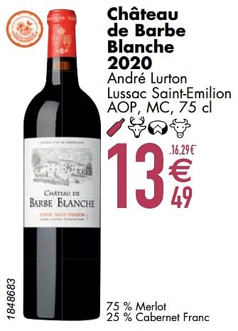 Promotions Château de barbe blanche 2020 andré lurton lussac saint-emilion - Vins rouges - Valide de 12/03/2024 à 08/04/2024 chez Cora