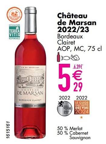 Promoties Château de marsan 2022-23 bordeaux clairet - Rosé wijnen - Geldig van 12/03/2024 tot 08/04/2024 bij Cora