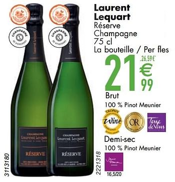 Promoties Laurent lequart réserve champagne - Champagne - Geldig van 12/03/2024 tot 08/04/2024 bij Cora