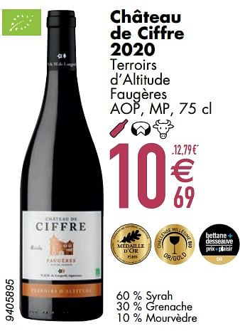 Promotions Château de ciffre 2020 terroirs d’altitude faugères - Vins rouges - Valide de 12/03/2024 à 08/04/2024 chez Cora
