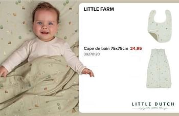 Promotions Little farm cape de bain - Little Dutch - Valide de 08/03/2024 à 14/04/2024 chez Euro Shop
