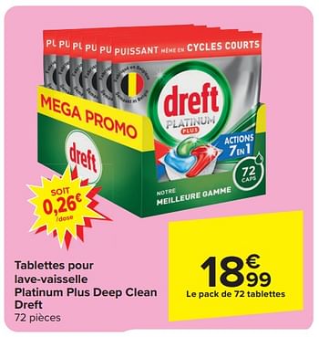 Promotions Tablettes pour lave-vaisselle platinum plus deep clean dreft - Dreft - Valide de 13/03/2024 à 16/03/2024 chez Carrefour