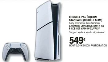 Promotions Console ps5 edition standard modele slim - Sony - Valide de 12/03/2024 à 30/03/2024 chez E.Leclerc