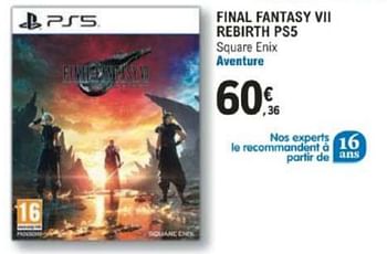 Promoties Final fantasy vii rebirth pss - Square Enix - Geldig van 12/03/2024 tot 30/03/2024 bij E.Leclerc