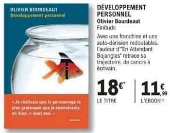 Promotions Developpement personnel olivier bourdeaut finitude - Produit Maison - E.Leclerc - Valide de 12/03/2024 à 30/03/2024 chez E.Leclerc