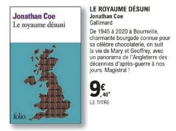 Promotions Le royaume desuni jonathan coe gallimard - Produit Maison - E.Leclerc - Valide de 12/03/2024 à 30/03/2024 chez E.Leclerc
