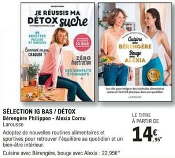 Promotions Selection ig bas detox bérengére philippon alexia cornu larousse - Produit Maison - E.Leclerc - Valide de 12/03/2024 à 30/03/2024 chez E.Leclerc