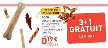 Promotions Good snacks en vrac calcium bone poulet - Good - Valide de 13/03/2024 à 24/03/2024 chez Tom&Co