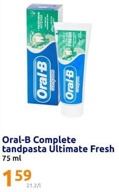 Promoties Oral-b complete tandpasta ultimate fresh - Oral-B - Geldig van 13/03/2024 tot 19/03/2024 bij Action