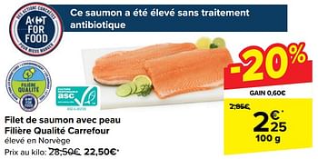 Promotions Filet de saumon avec peau filière qualité carrefour - Produit maison - Carrefour  - Valide de 13/03/2024 à 25/03/2024 chez Carrefour