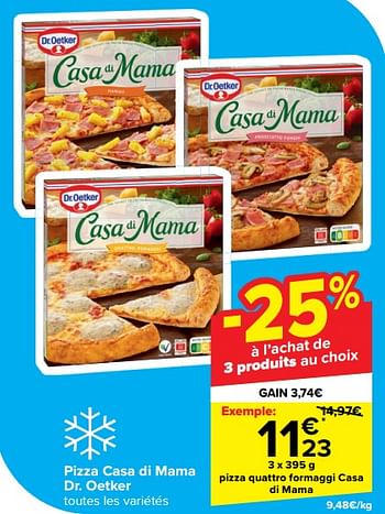 Promotions Pizza quattro formaggi casa di mama - Dr. Oetker - Valide de 13/03/2024 à 25/03/2024 chez Carrefour