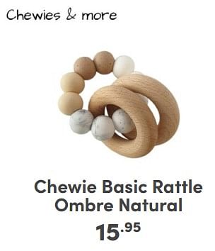 Promoties Chewie basic rattle ombre natural - Chewies & More - Geldig van 17/03/2024 tot 23/03/2024 bij Baby & Tiener Megastore