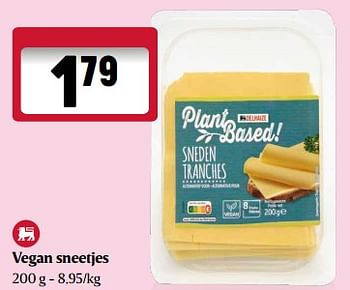 Promoties Vegan sneetjes - Huismerk - Delhaize - Geldig van 14/03/2024 tot 20/03/2024 bij Delhaize