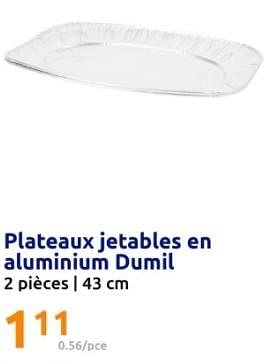 Promotions Plateaux jetables en aluminium dumil - Dumil - Valide de 13/03/2024 à 19/03/2024 chez Action