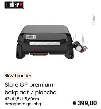 Promotions Slate gp premium bakplaat - plancha - Weber - Valide de 08/03/2024 à 30/06/2024 chez Multi Bazar