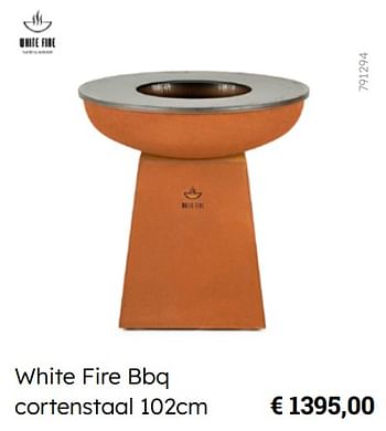 Promotions White fire bbq cortenstaal - White Fire - Valide de 08/03/2024 à 30/06/2024 chez Multi Bazar