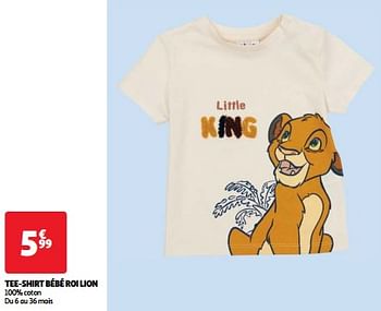 Promoties Tee-shirt bébé roi lion - Huismerk - Auchan - Geldig van 19/03/2024 tot 01/04/2024 bij Auchan