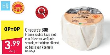 Promoties Chaource bob - Huismerk - Aldi - Geldig van 25/03/2024 tot 30/03/2024 bij Aldi