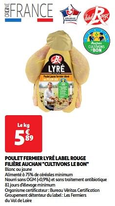 Promotions Poulet fermier lyré label rouge filière auchan cultivons le bon - Produit Maison - Auchan Ronq - Valide de 19/03/2024 à 31/03/2024 chez Auchan Ronq