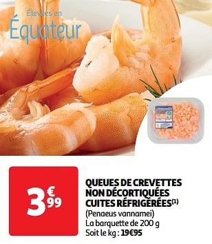 Promotions Queues de crevettes non décortiquées cuites réfrigérées - Produit Maison - Auchan Ronq - Valide de 19/03/2024 à 31/03/2024 chez Auchan Ronq