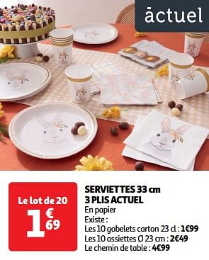 Promoties Serviettes 33 cm 3 plis actuel - Huismerk - Auchan - Geldig van 19/03/2024 tot 31/03/2024 bij Auchan