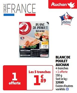 Promoties Blanc de poulet auchan - Huismerk - Auchan - Geldig van 19/03/2024 tot 31/03/2024 bij Auchan