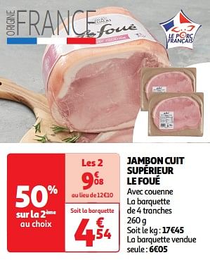 Promoties Jambon cuit supérieur le foué - Le Foue - Geldig van 19/03/2024 tot 31/03/2024 bij Auchan