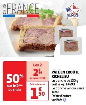 Promotions Pâté en croûte richelieu - Produit Maison - Auchan Ronq - Valide de 19/03/2024 à 31/03/2024 chez Auchan Ronq
