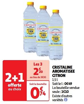 Promoties Cristaline aromatisee citron - Cristaline - Geldig van 19/03/2024 tot 31/03/2024 bij Auchan