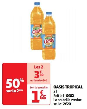 Promotions Oasis tropical - Oasis - Valide de 19/03/2024 à 31/03/2024 chez Auchan Ronq