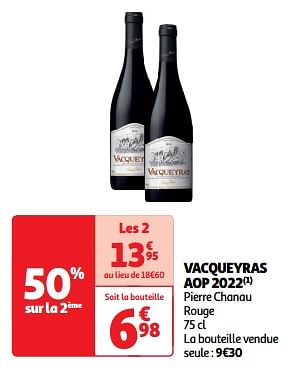 Promoties Vacqueyras aop 2022 pierre chanau rouge - Rode wijnen - Geldig van 19/03/2024 tot 31/03/2024 bij Auchan
