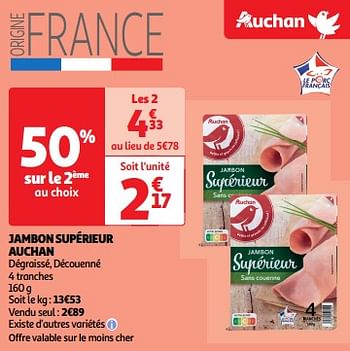Promotions Jambon supérieur auchan - Produit Maison - Auchan Ronq - Valide de 19/03/2024 à 31/03/2024 chez Auchan Ronq