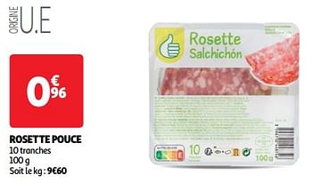 Promoties Rosette pouce - Huismerk - Auchan - Geldig van 19/03/2024 tot 31/03/2024 bij Auchan