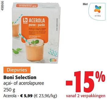 Promoties Boni selection açai of acerolapuree - Boni - Geldig van 13/03/2024 tot 26/03/2024 bij Colruyt
