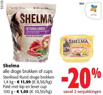 Promoties Shelma alle droge brokken of cups - Shelma - Geldig van 13/03/2024 tot 26/03/2024 bij Colruyt