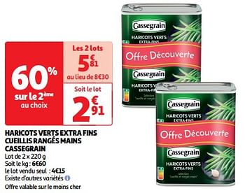 Promoties Haricots verts extra fins cueillis rangés mains cassegrain - Cassegrain - Geldig van 19/03/2024 tot 31/03/2024 bij Auchan