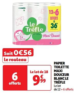 Promotions Papier toilette maxi douceur blanc le trèfle - Le Trèfle - Valide de 19/03/2024 à 31/03/2024 chez Auchan Ronq