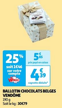 Promoties Ballotin chocolats belges vendôme - Vendôme - Geldig van 19/03/2024 tot 31/03/2024 bij Auchan