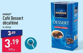 Promotions Café dessert décaféiné - Markus - Valide de 25/03/2024 à 30/03/2024 chez Aldi
