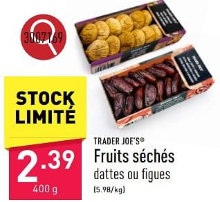 Promoties Fruits séchés - TRADER JOE’S - Geldig van 25/03/2024 tot 30/03/2024 bij Aldi