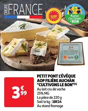 Promoties Petit pont l`évêque aop filière auchan cultivons le bon - Huismerk - Auchan - Geldig van 19/03/2024 tot 01/04/2024 bij Auchan